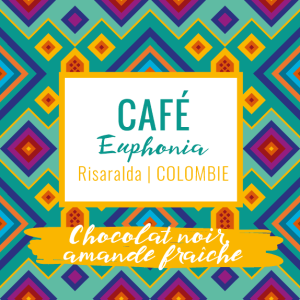 café de spécialité euphonia risaralda colombie chocolat noir amandes fraiches yellow peak torrefacteur pau